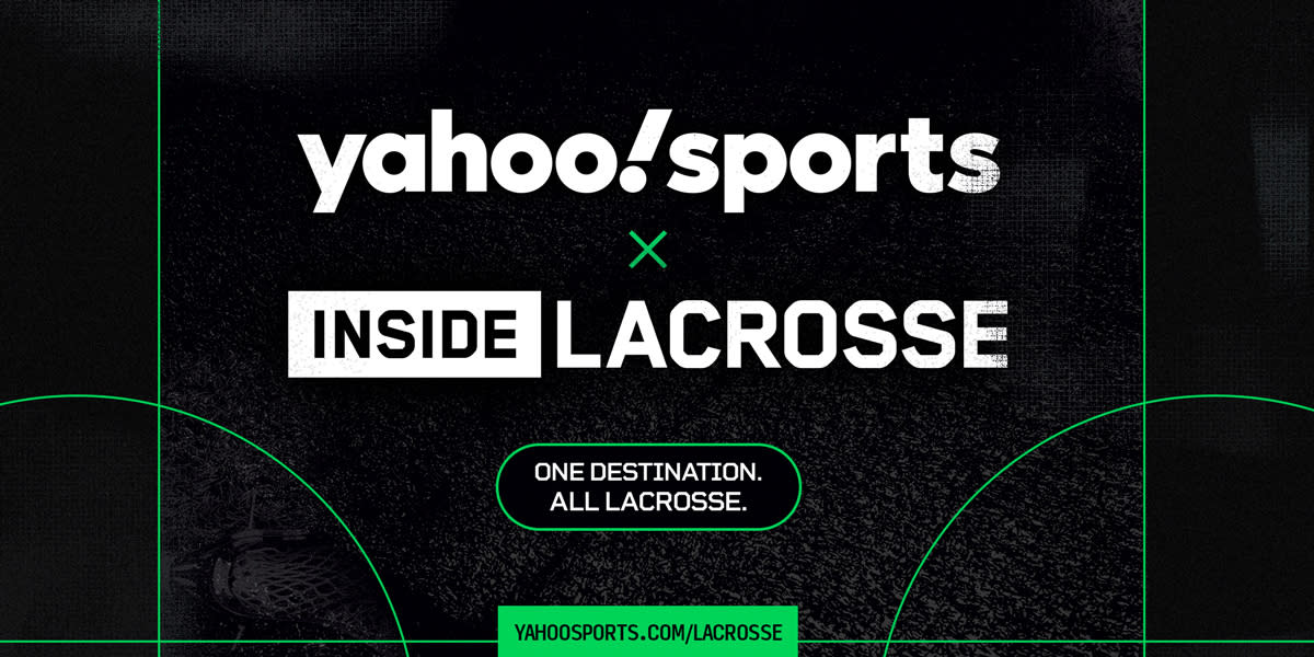 Yahoo Sports and Inside Lacrosse Collaborate to Enhance Lacrosse Reporting